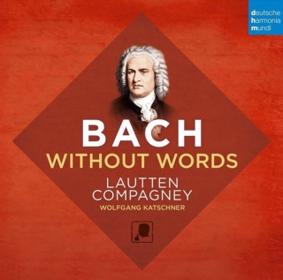 Lautten Compagney: Bach Without Words - CD