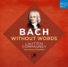 Bach Without Words - CD