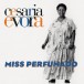 Miss Perfumado - Plak