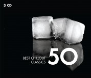 Çeşitli Sanatçılar: 50 Best Chillout Classics - CD