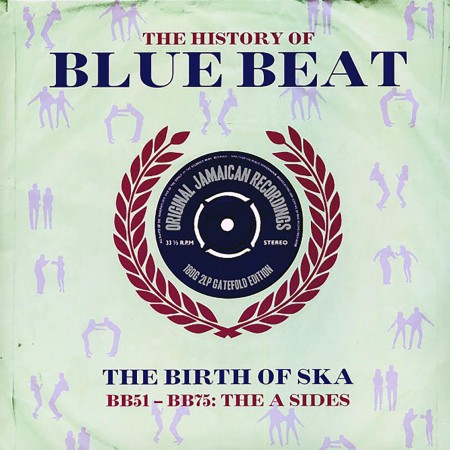 Çeşitli Sanatçılar: The History Of Blue Beat - The Birth Of Ska BB51 - BB75 A Sides - Plak