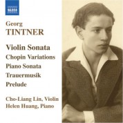 Helen Huang: Tintner: Violin Sonata / Variations On A Theme of Chopin / Piano Sonata / Trauermusik - CD