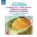 Malipiero, G.F.: Symphony No. 7, "delle canzoni" / Sinfonia in un tempo / Sinfonia per Antigenida - CD