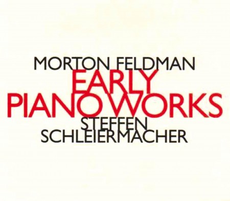 Steffen Schleiermacher: Morton Feldman: Early Piano Works - CD