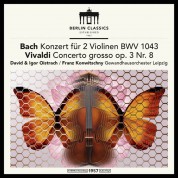David Oistrakh, Igor Oistrakh, Gewandhausorchester Leipzig, Franz Konwitschny: Bach, Vivaldi: Violin Concertos - Plak