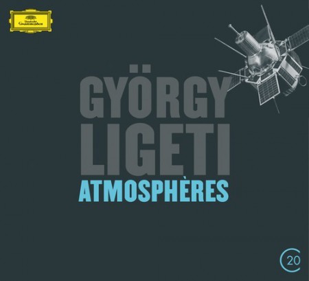 Claudio Abbado, David Atherton, Ensemble Intercontemporain, Gerd Zacher, Helmut Franz, London Sinfonietta, Pierre Boulez, Wiener Philharmoniker: Ligeti: Atmosphères - CD