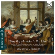 Stile Antico, Fretwork: Tune thy Musicke to Thy Hart - SACD