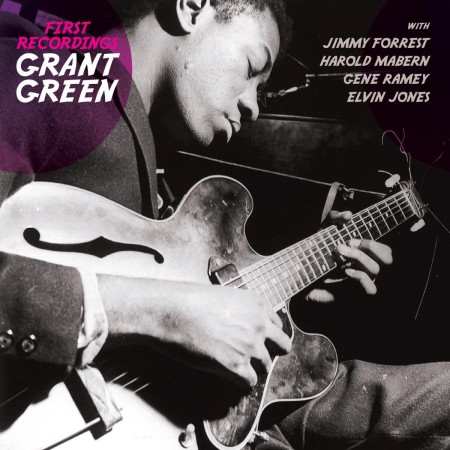 Grant Green: First Recordings + 6 Bonus Track - CD