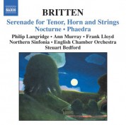 Britten: Serenade, Op. 31 / Nocturne, Op. 60 / Phaedra, Op. 93 - CD
