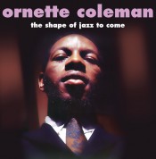Ornette Coleman: The Shape Of Jazz To Come - Plak