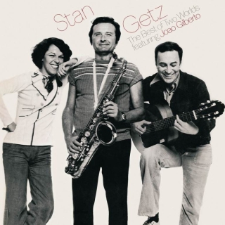 Stan Getz, João Gilberto: The Best Of Two Worlds - CD