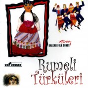 Çeşitli Sanatçılar: Rumeli Türküleri - 1 - CD