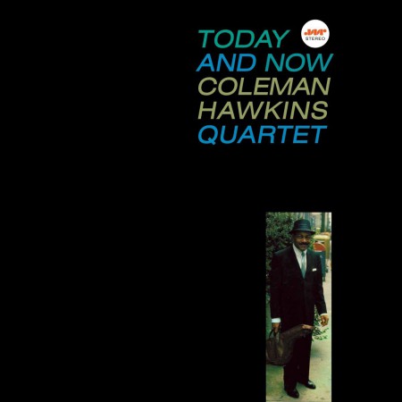 Coleman Hawkins Quartet: Today And Now - Plak