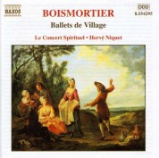 Le Concert Spirituel, Hervé Niquet: Boismortier: Ballets de Village - CD