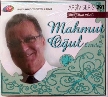 Çeşitli Sanatçılar: TRT Arşiv Serisi - 291 / Mahmut Oğul Besteleri - CD