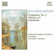 Rachmaninov: Symphony No. 3 / Melodie in E / Polichinelle - CD
