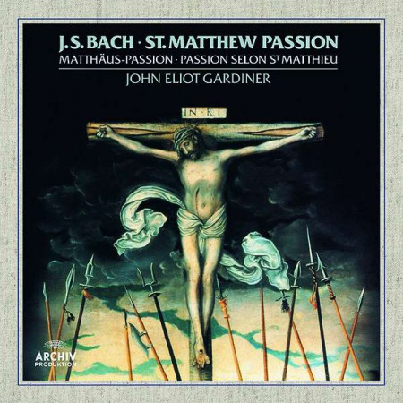 The Monteverdi Choir, The English Baroque Soloists, John Eliot Gardiner, Michael Chance, Anne Sofie von Otter, Olaf Bär, Barbara Bonney: Bach: Matthäus-Passion BWV 244 - Plak