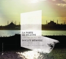 Doulce Memoire, Ensemble Kudsi Ergüner: La Porte de Felicite - CD Foto #1