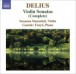 Delius, F.: Violin Sonatas (Complete) - CD