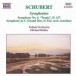 Schubert: Symphony No. 4 / Symphony in C Major - CD