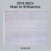 Steve Reich and Musicians: Steve Reich: Music For 18 Musician - CD