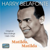 Harry Belafonte: Matilda, Matilda (Original Recordings 1949-1954) - CD