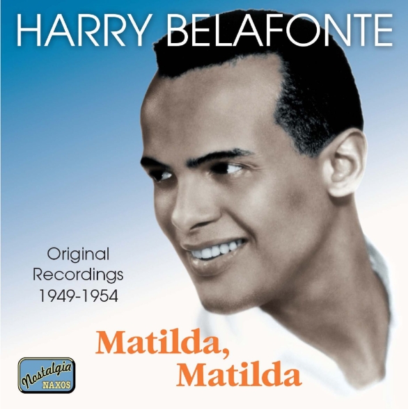 Harry Belafonte: Matilda, Matilda (Original Recordings 1949-1954) - CD Foto #1