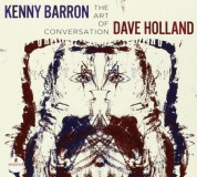 Kenny Barron, Dave Holland: The Art Of Conversation - CD