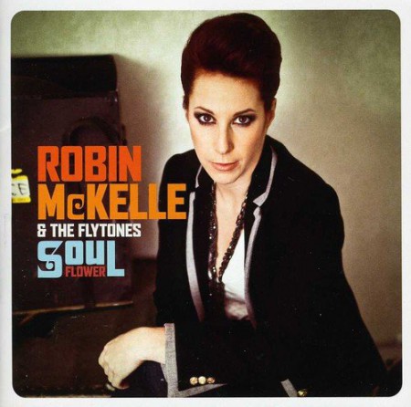 Robin Mckelle, The Flaytones: Soul Flower - CD