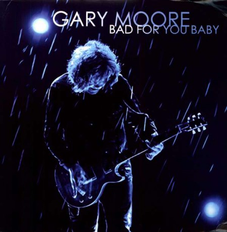 Gary Moore: Bad For You Baby - Plak