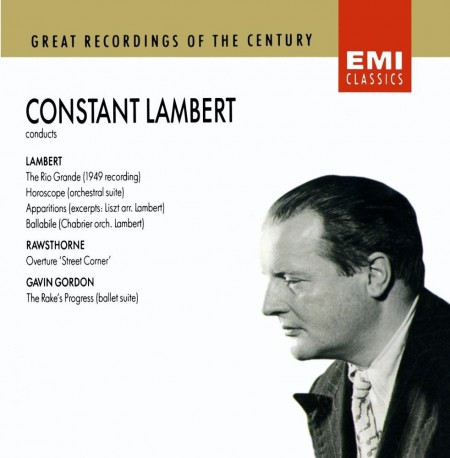 Liverpool Philharmonic Orchestra, Philharmonia Orchestra, Constant Lambert: Lambert: Horoscope - Ballettsuite/ Rawsthorne: Street Corner Overture/ Gordon: The Rake's Progress - CD