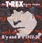 T. Rex: The T.Rex Wax Co. Singles A's And B's 1972-1977 - Plak