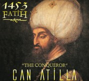 Can Atilla: 1453 Fatih Aşkın - CD
