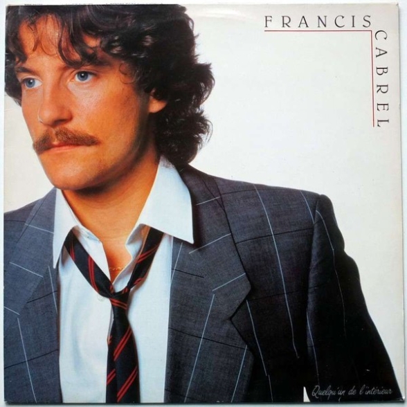 Francis Cabrel - Quelqu'un De L'intérieur
