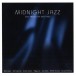 Midnight Jazz - Silky Smooth Late Night Vibes - CD