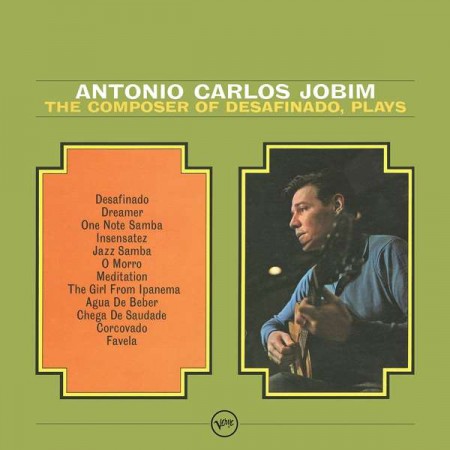 Antonio Carlos Jobim: The Composer Of Desafinado Plays - Plak