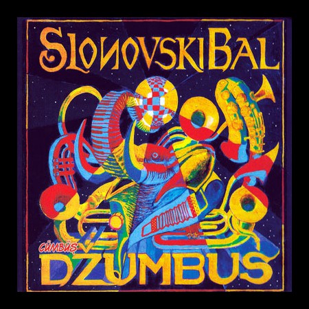 Slonovski Bal: Dzumbus - CD