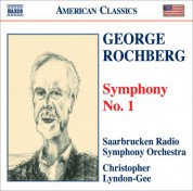 Christopher Lyndon-Gee: Rochberg: Symphony No. 1 - CD