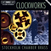 Stockholm Chamber Brass, Johan Silvermark: Clockworks for brass quintet - CD