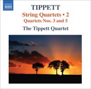 Tippett Quartet: Tippett, M.: String Quartets, Vol. 2 - Nos. 3, 5 - CD