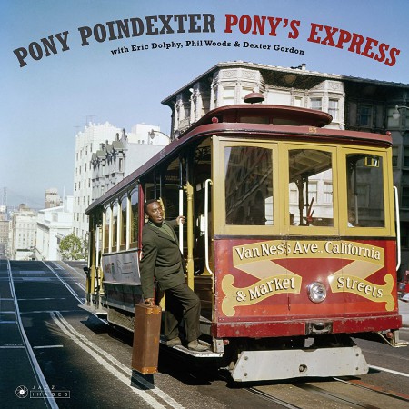 Pony Poindexter: Pony's Express + 1 Bonus Track!  (Deluxe Gatefold Edition. Photographs By William Claxton). - Plak