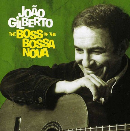 João Gilberto: The Boss Of The Bossa Nova - CD