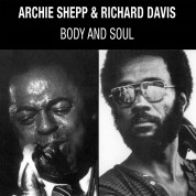 Archie Shepp, Richard Davis: Body And Soul - Plak