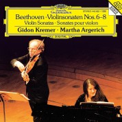 Martha Argerich, Gidon Kremer: Beethoven: Violin Sonatas Nos. 6-8 - Plak