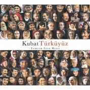 Kubat: Türküyüz - CD