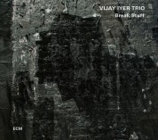 Vijay Iyer Trio: Break Stuff - CD