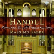 Massimo Gabba: Handel: Romantic Organ Transcriptions - CD
