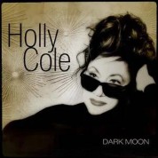 Holly Cole: Dark Moon - Plak