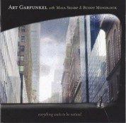 Art Garfunkel, Maia Sharp, Buddy Mondlock: Everything Waits To Be Not - CD
