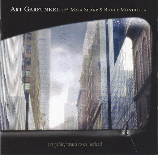 Art Garfunkel, Maia Sharp, Buddy Mondlock: Everything Waits To Be Not - CD Foto #1